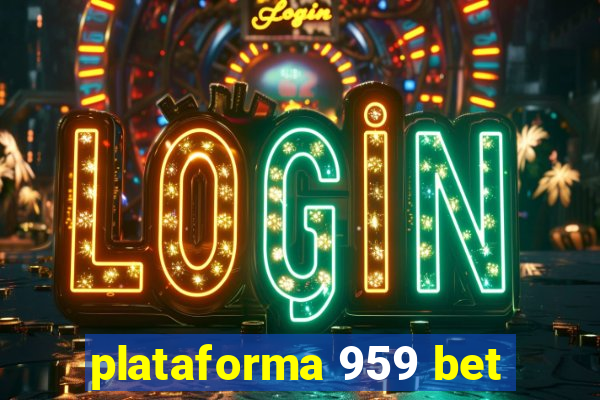 plataforma 959 bet